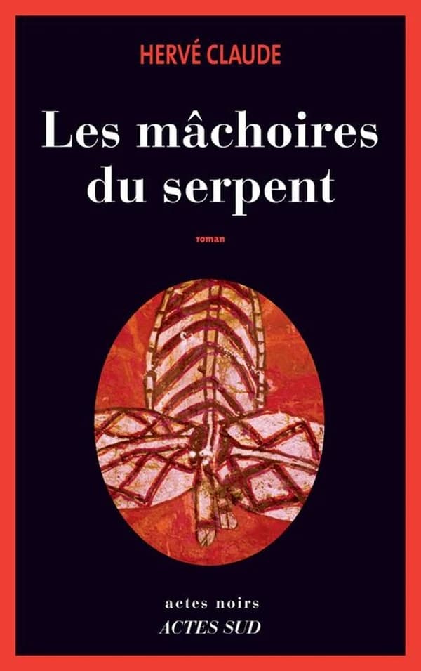 Les mâchoires du serpent : roman