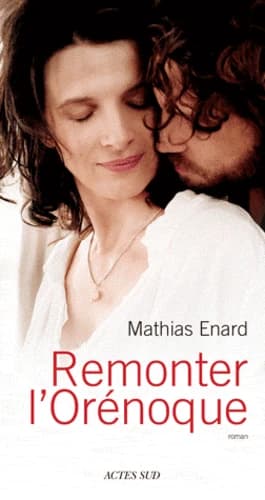Remonter l'Orénoque : roman