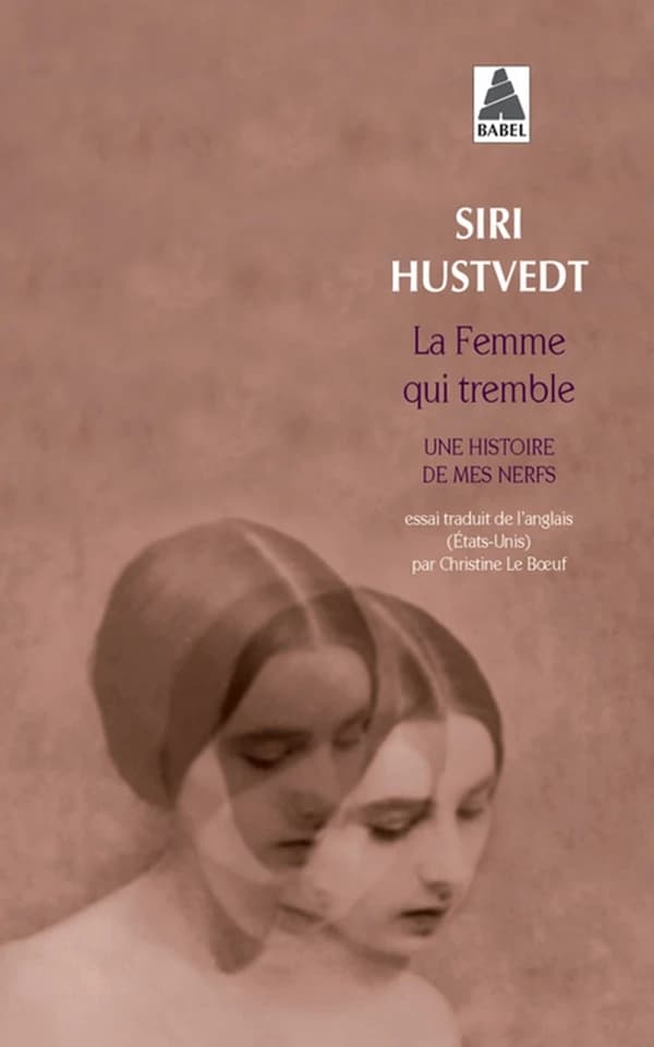 La Femme qui tremble : Une histoire de mes nerfs