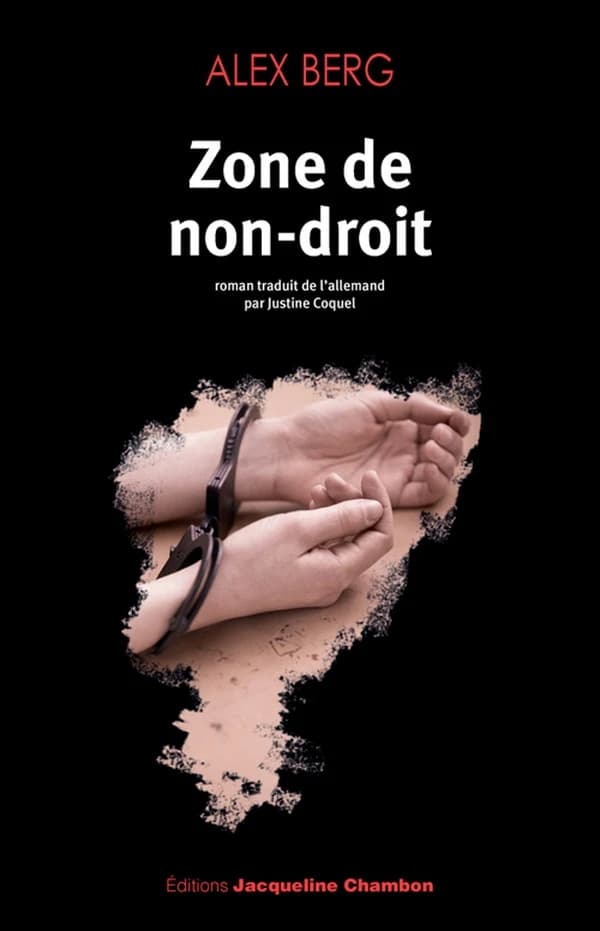 Zone de non-droit : roman