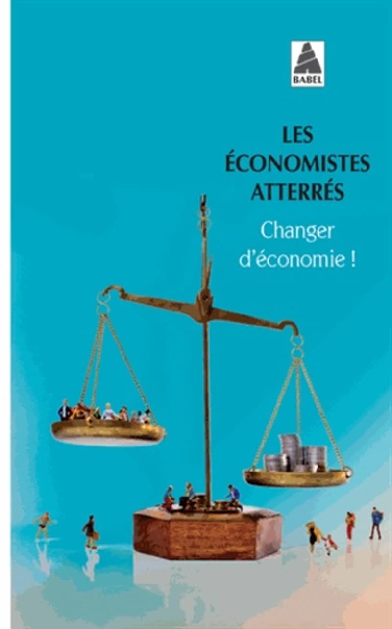 Changer d'économie ! ([Nouvelle éd.]) les Économistes atterrés
