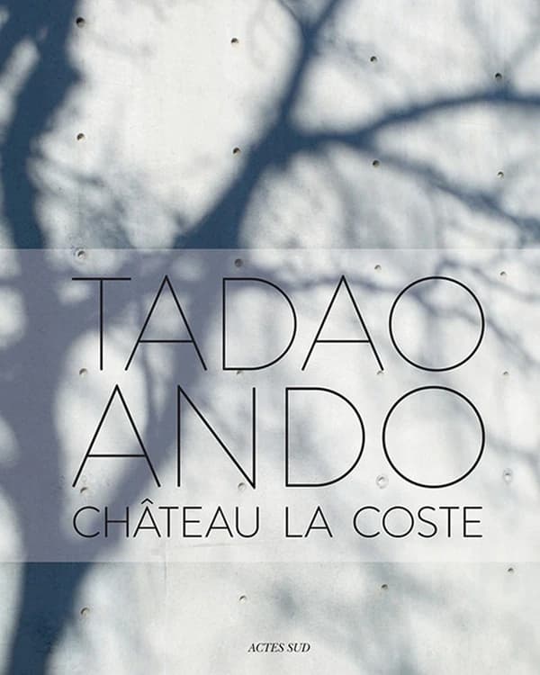 Tadao Ando : château La Coste