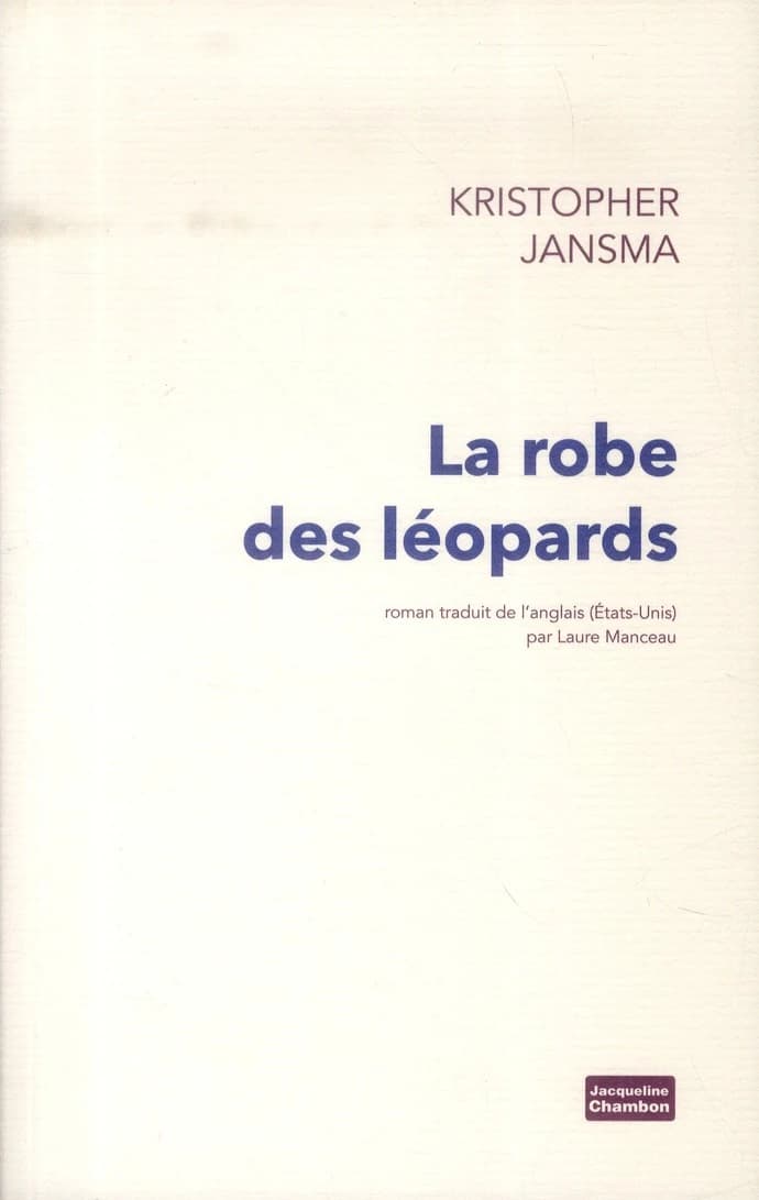 La robe des léopards : roman