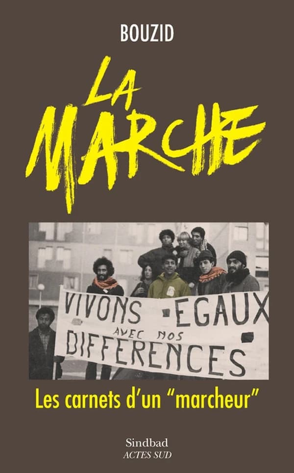 La marche : traversée de la France profonde ([Nouvelle éd.]) Bouzid