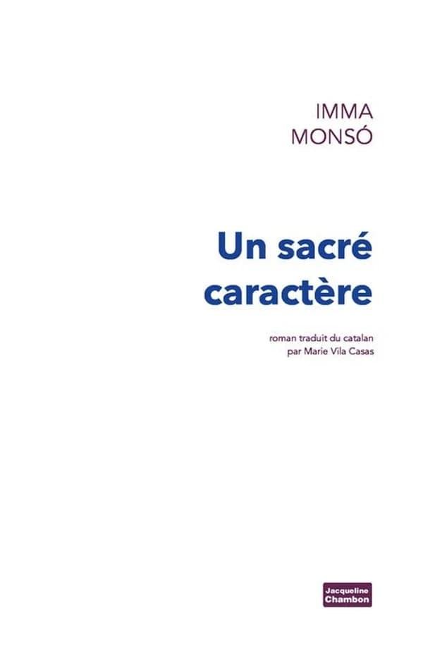 Un sacré caractère : roman
