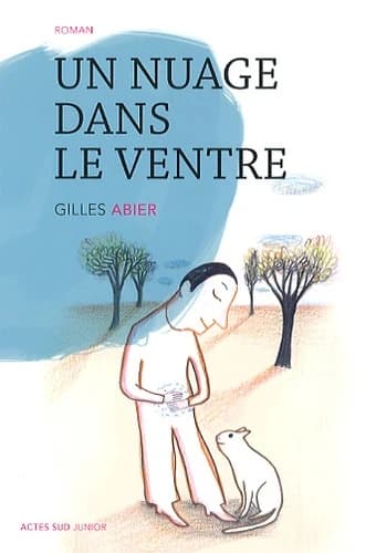 Un nuage dans le ventre : roman