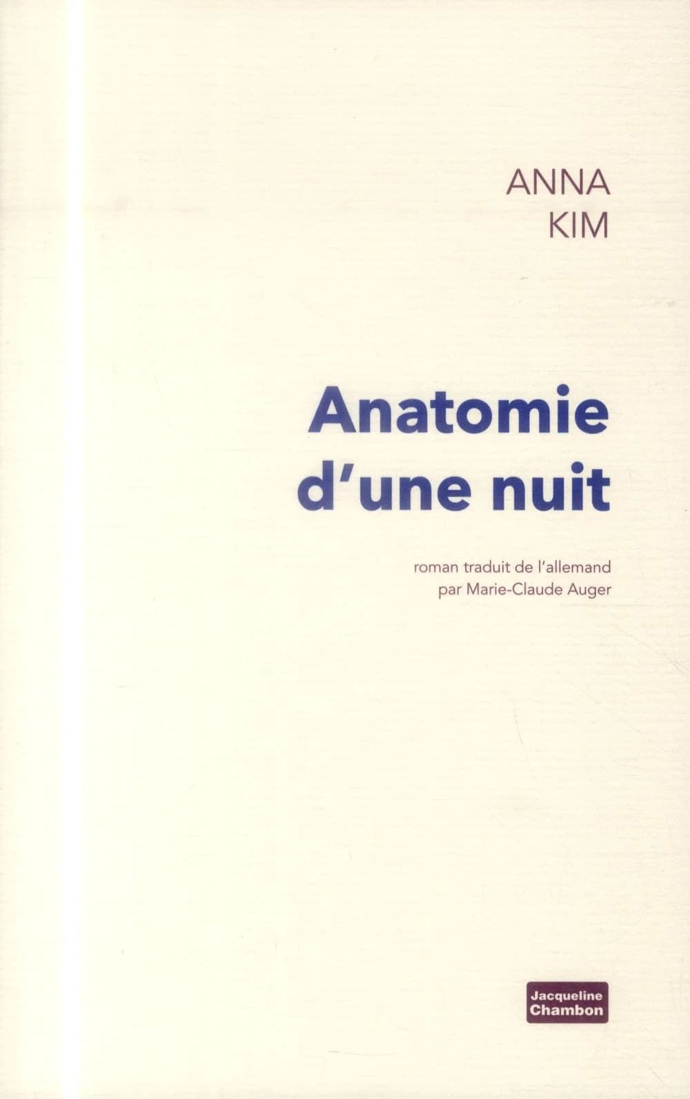 Anatomie d'une nuit : roman