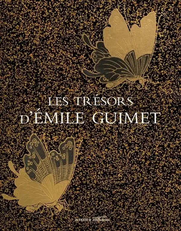 Les trésors d'Émile Guimet : un homme à la confluence des arts et de l'industrie : [exposition, Lyon, Musée des confluences, 19 décembre 2014-12 juillet 2015]