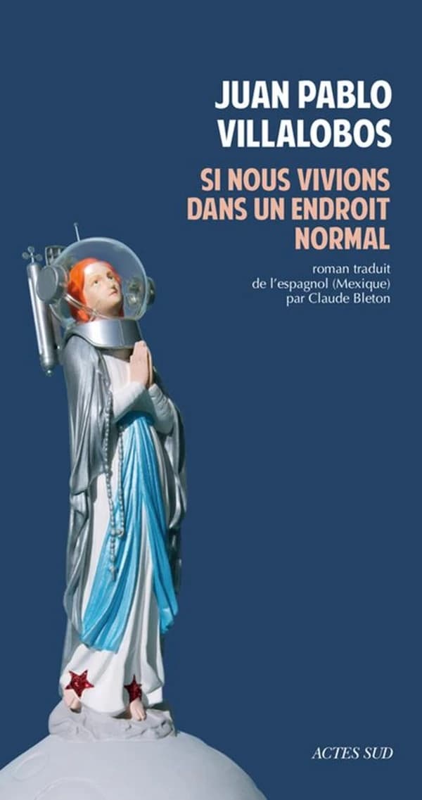 Si nous vivions dans un endroit normal : roman