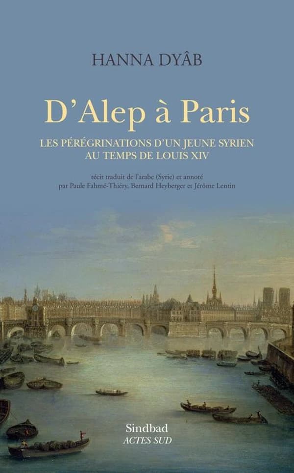 D'Alep à Paris : les pérégrinations d'un jeune syrien au temps de Louis XIV