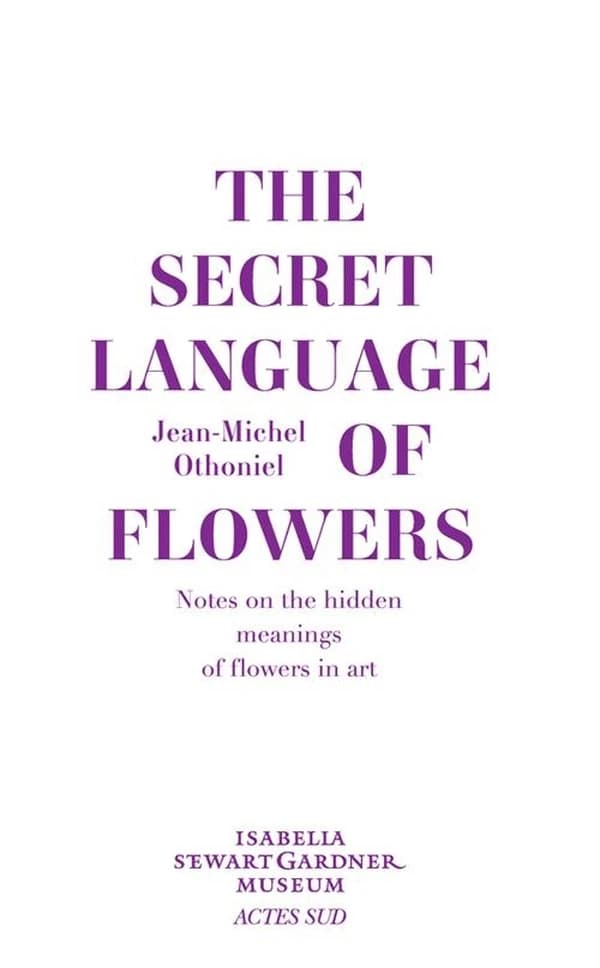 The secret language of flowers : notes on the hidden meanings of flowers in art