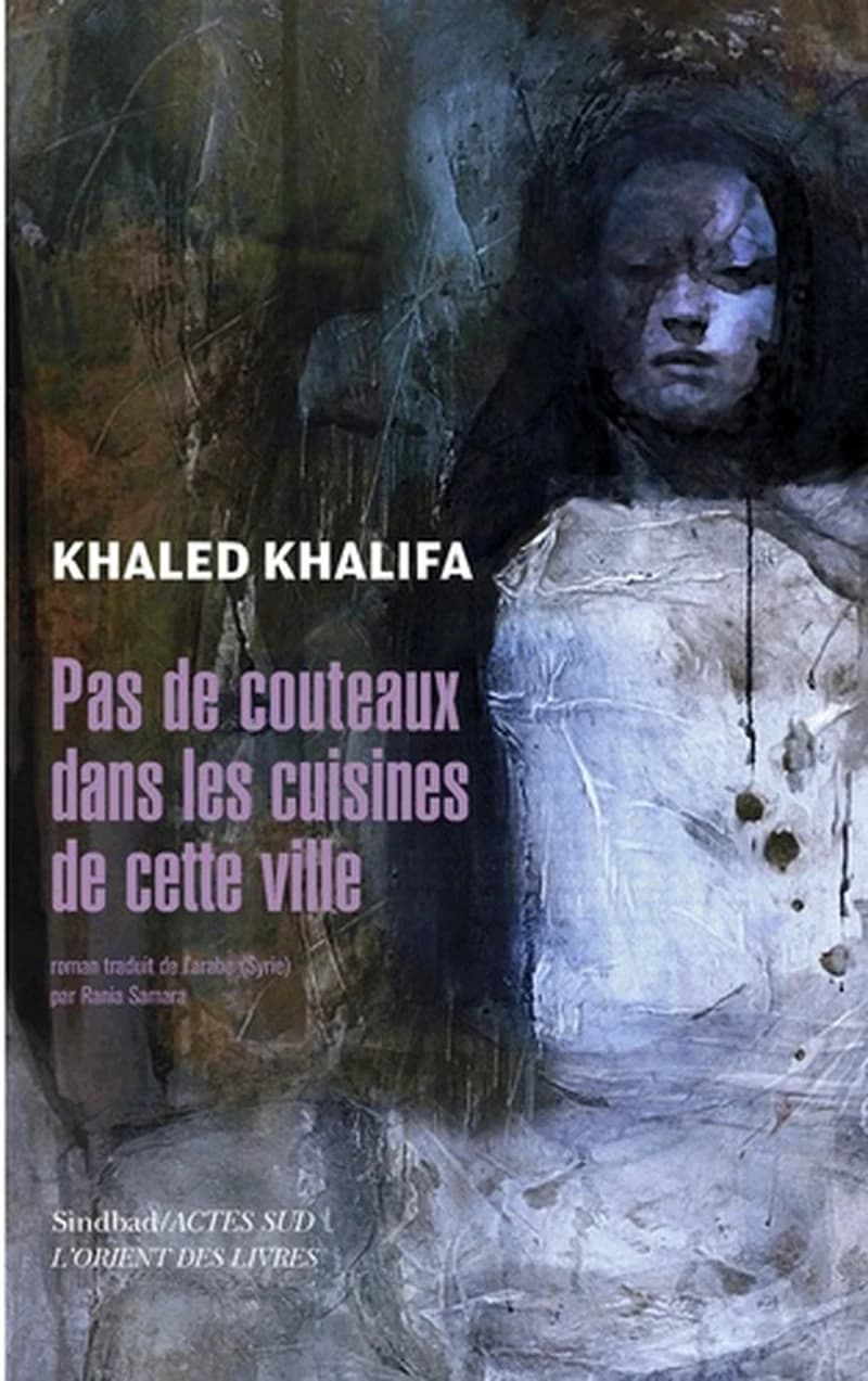 Pas de couteaux dans les cuisines de cette ville : roman