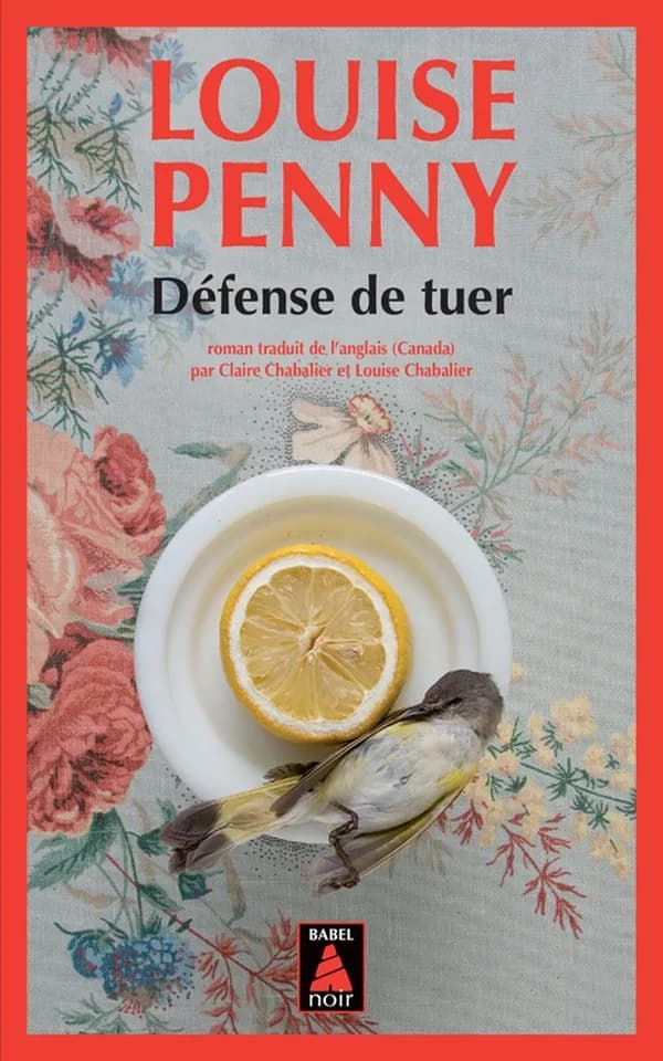 Défense de tuer : une enquête de l'inspecteur-chef Armand Gamache, roman