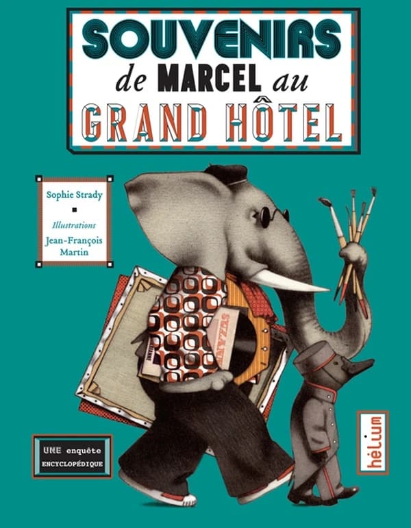 Souvenirs de Marcel au Grand Hôtel : une enquête encyclopédique