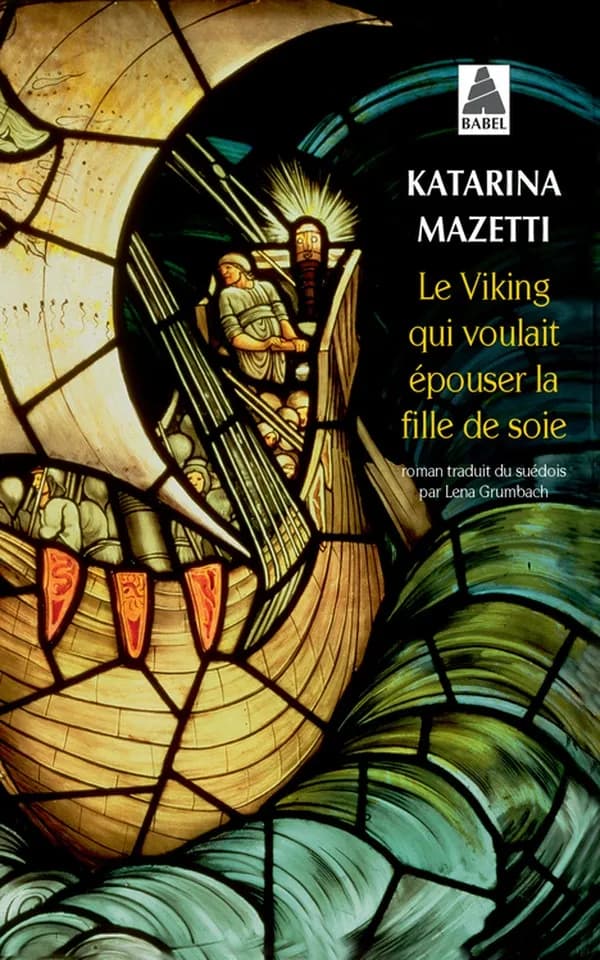 Le Viking qui voulait épouser la fille de soie : roman
