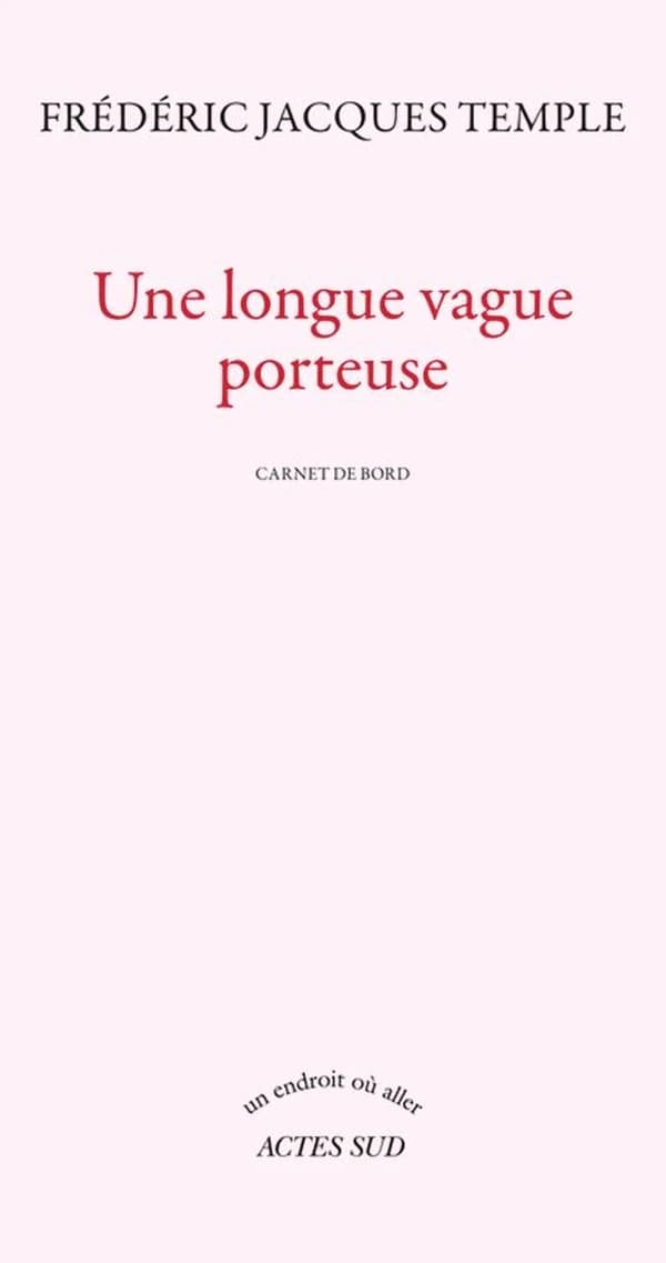 Une longue vague porteuse : carnet de bord