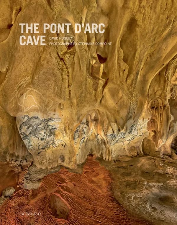 The Pont d'Arc cave ([English ed.]) David Huguet ; photographs by Stéphane Compoint ; project director, Éric Préau ; [English translation by Simon Pleasance and Fronza Woods]