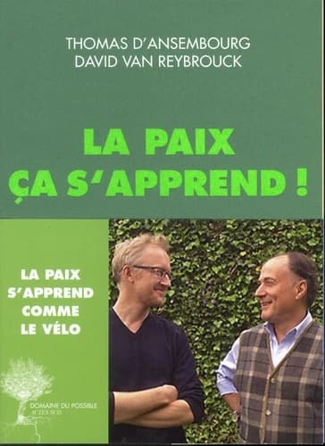 La paix ça s'apprend ! : guérir de la violence et du terrorisme