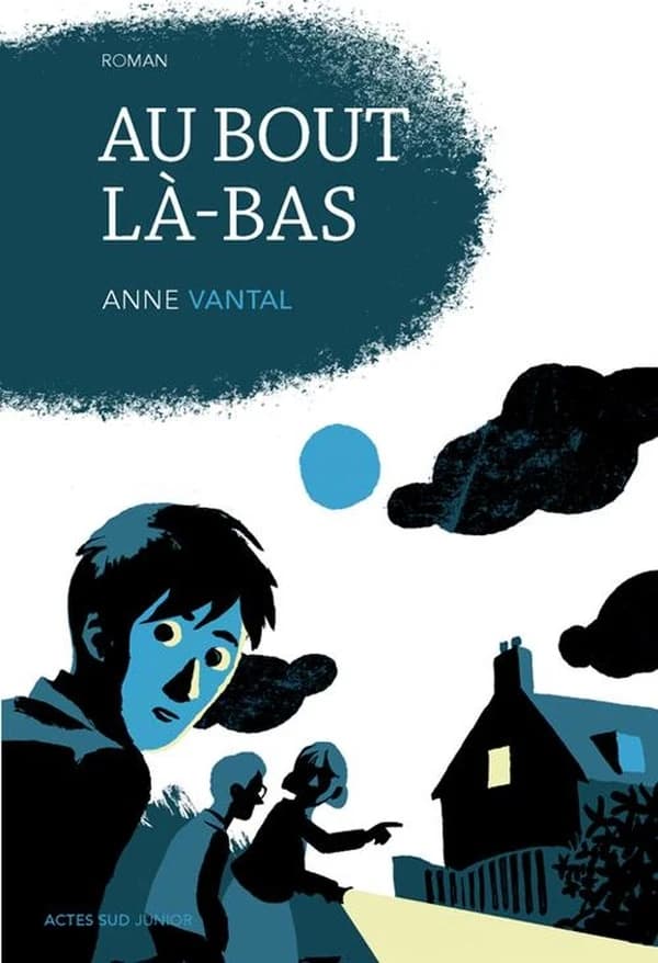 Au bout là-bas : roman