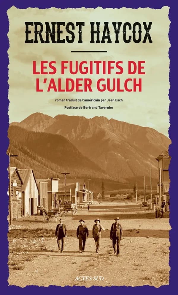 Les fugitifs de l'Alder Gulch : roman