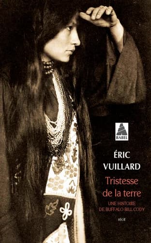 Tristesse de la terre : une histoire de Buffalo Bill Cody