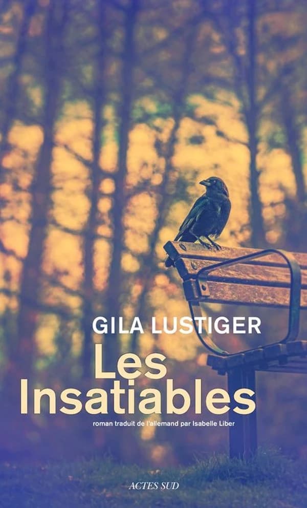 Les insatiables : roman