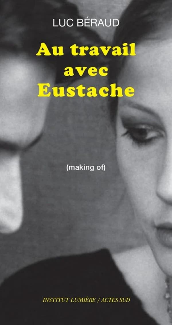 Au travail avec Eustache : (making of)
