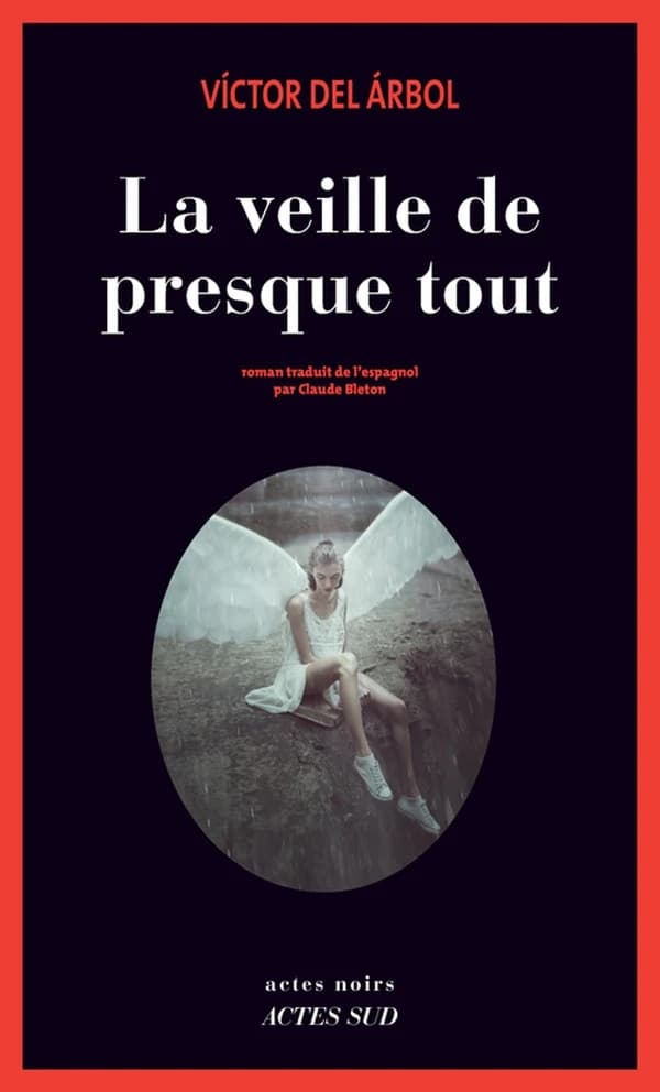 La veille de presque tout : roman