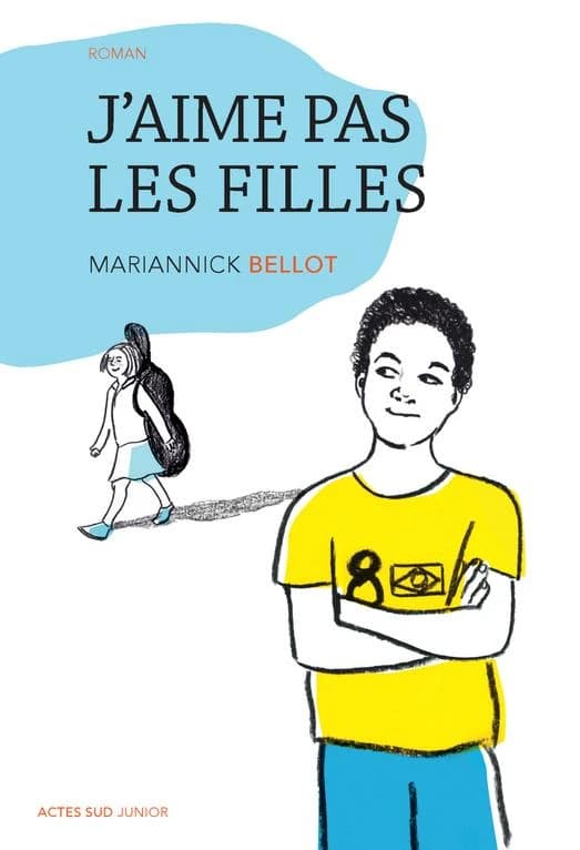J'aime pas les filles : roman