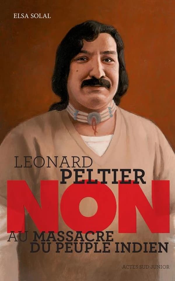 Léonard Peltier : non au massacre du peuple indien