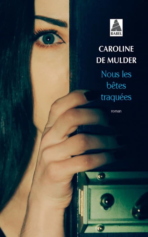 Nous les bêtes traquées : roman