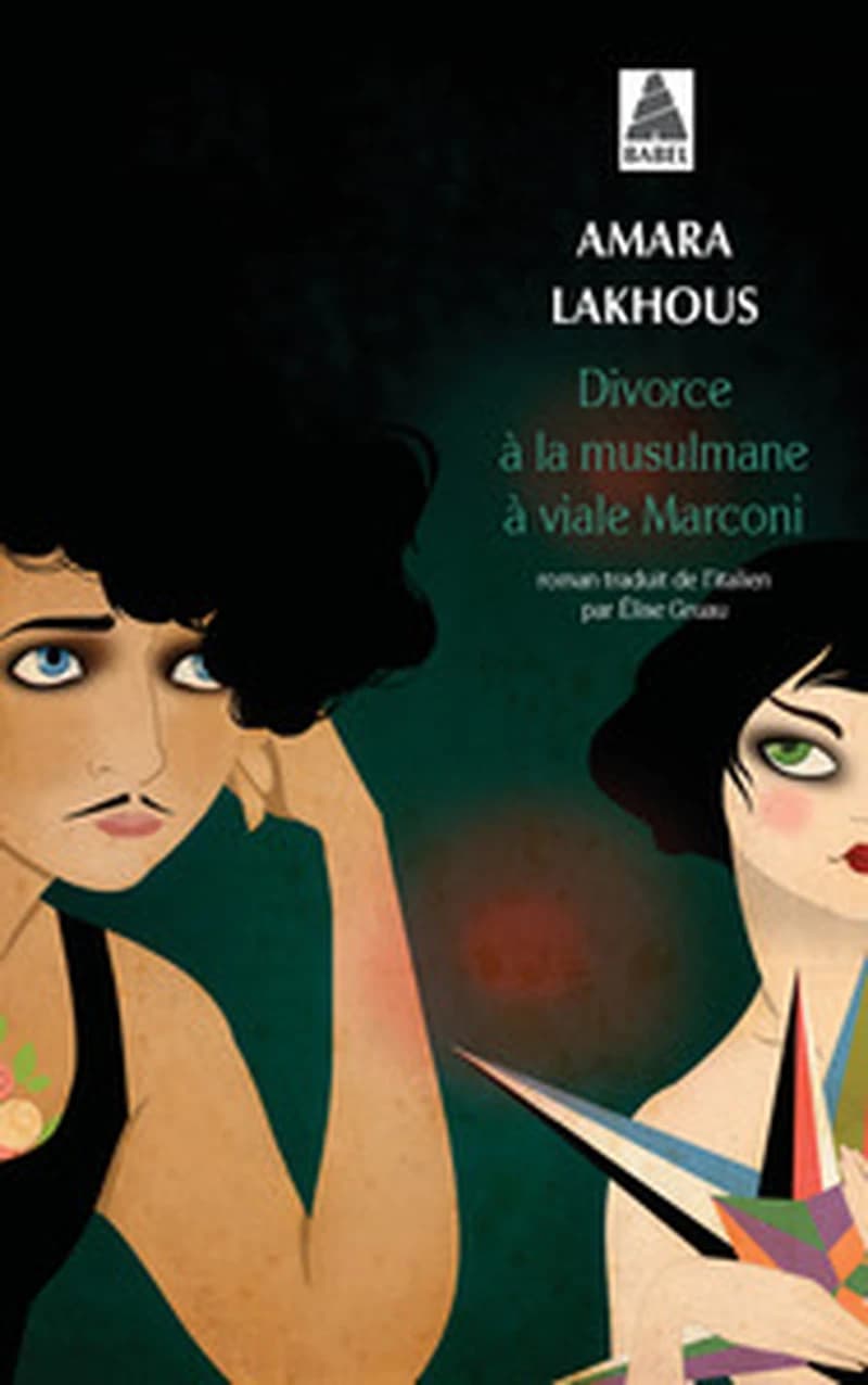 Divorce à la musulmane à viale Marconi : roman