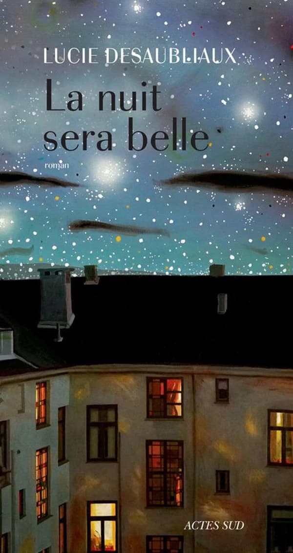La nuit sera belle : roman
