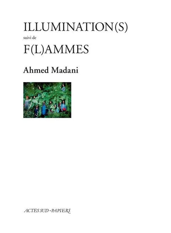 Illumination(s) ; suivi de F(l)ammes