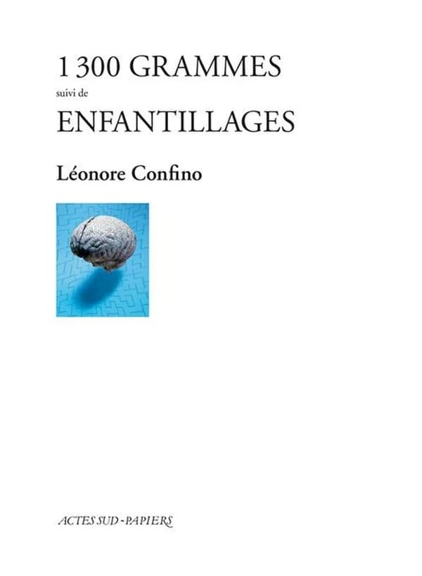 1300 grammes ; suivi de Enfantillages