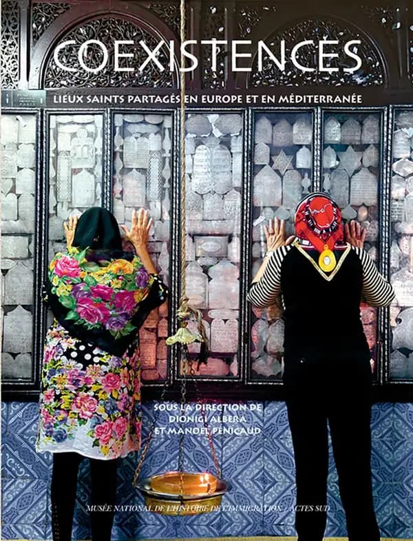 Coexistences : lieux saints partagés en Europe et Méditerranée : [exposition, Paris, Musée national de l'histoire de l'immigration, 24 octobre 2017-21 janvier 2018]