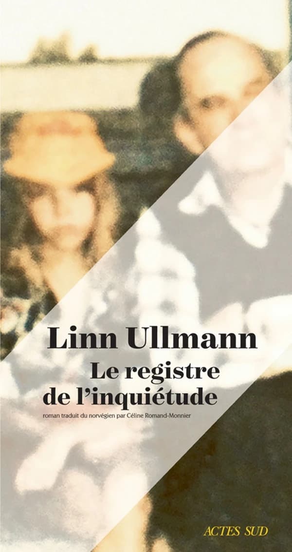 Le registre de l'inquiétude : roman