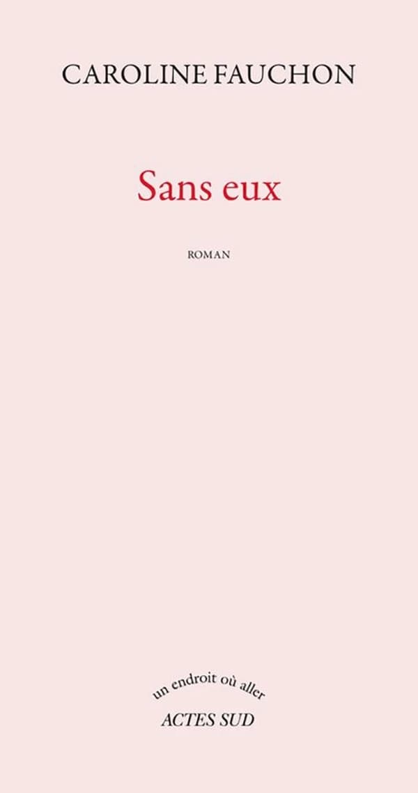Sans eux : roman