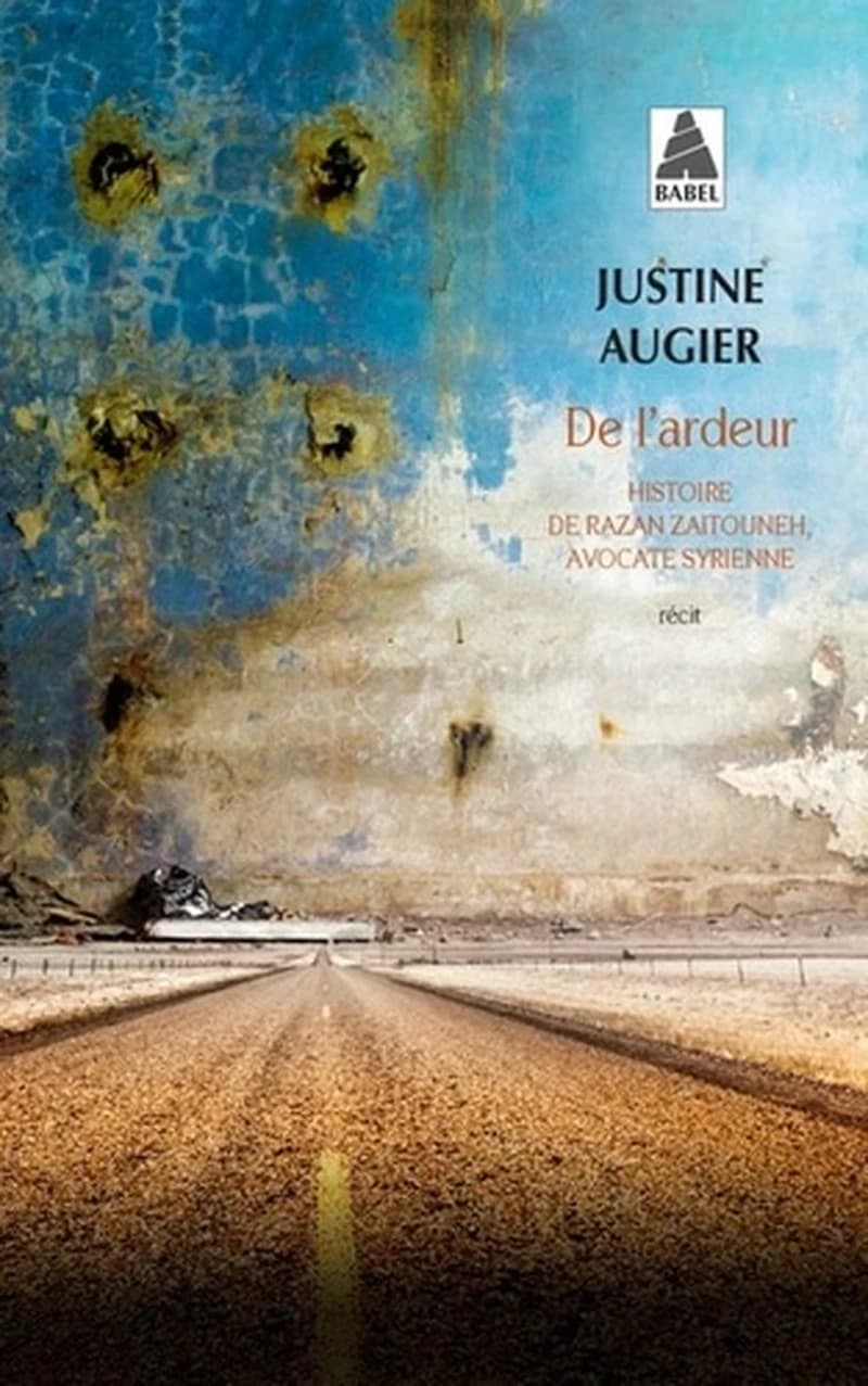 De l'ardeur : histoire de Razan Zaitouneh, avocate syrienne
