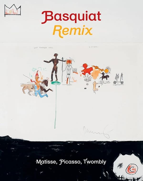 Basquiat remix : Matisse, Picasso, Twombly : [exposition, 1er juillet-29 septembre 2019], Collection Lambert-Musée d'art contemporain, Avignon