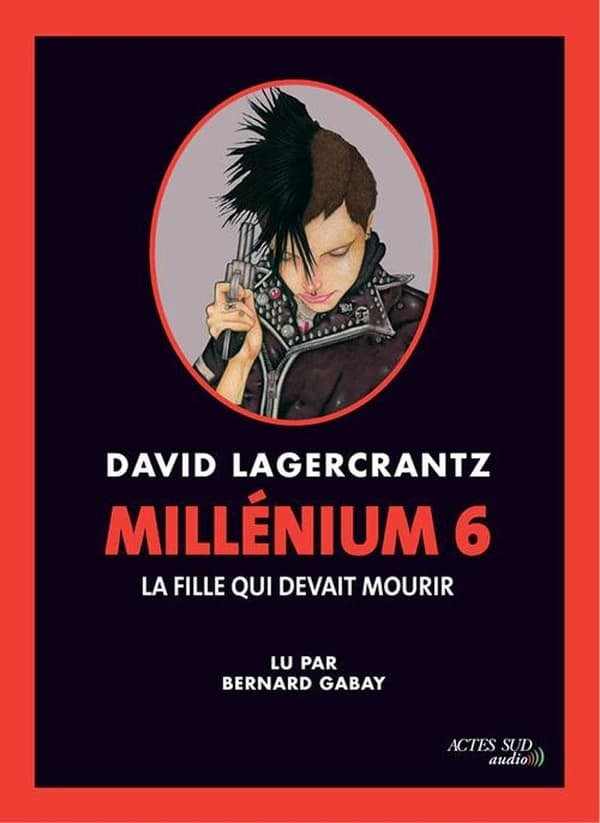 Millénium t.6 : la fille qui devait mourir