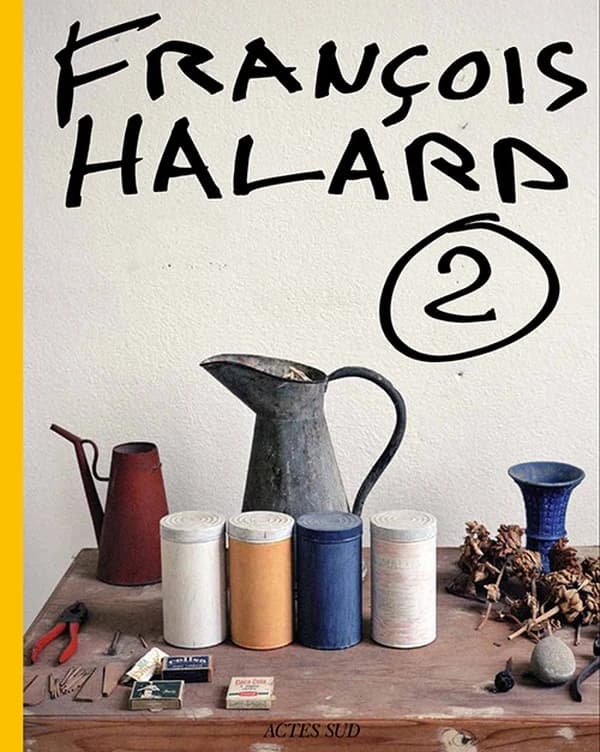 François Halard. 2, L'intime photographié
