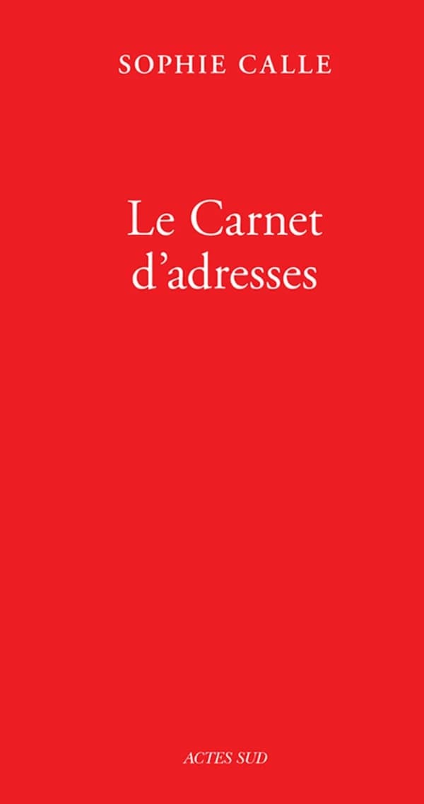 Le carnet d'adresses (2e éd.) Sophie Calle