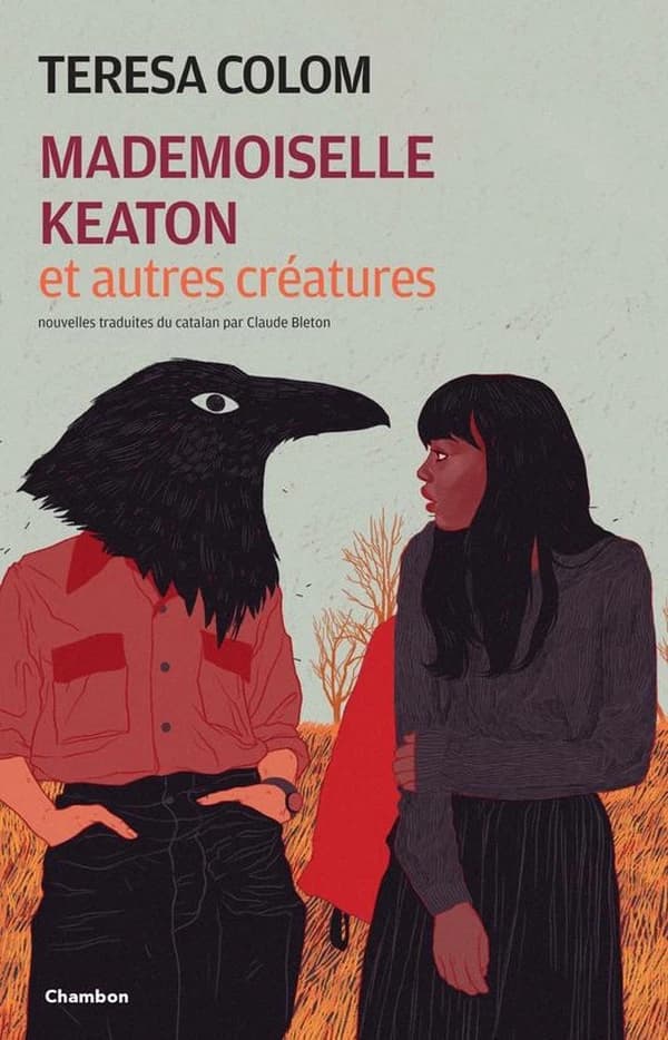 Mademoiselle Keaton et autres créatures : nouvelles