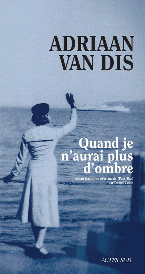 Quand je n'aurai plus d'ombre : roman