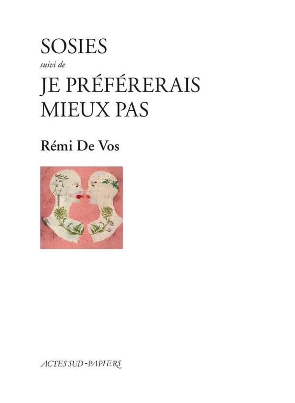 Sosies ; suivi de Je préférerais mieux pas