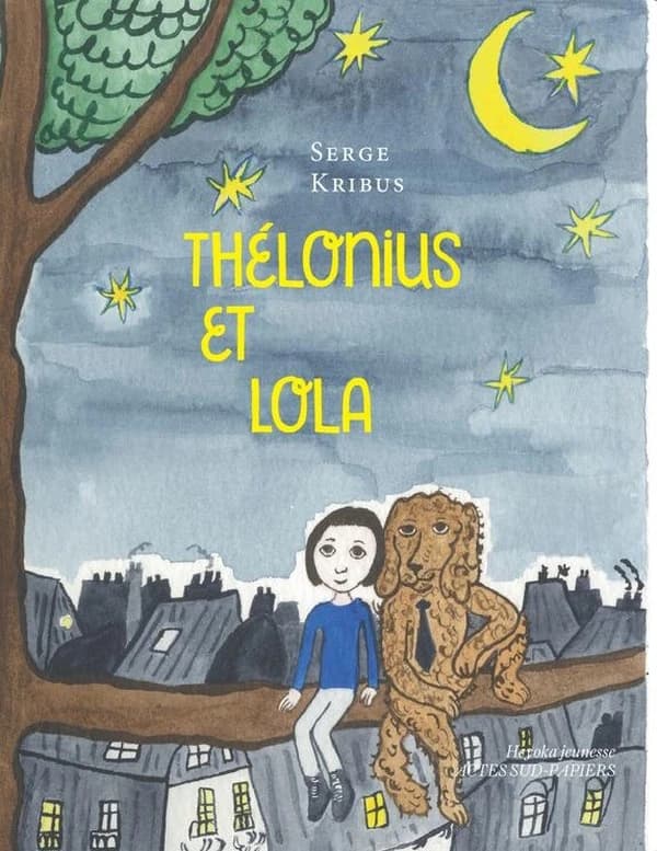 Thélonius et Lola (Nouvelle éd.) Serge Kribus ; illustrations de Max Lapiower