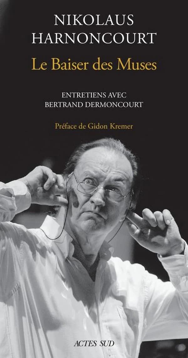 Le baiser des Muses : entretiens avec Bertrand Dermoncourt