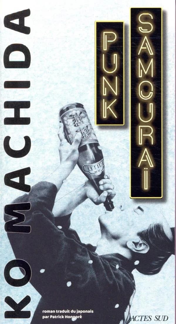 Punk samouraï : raââh, je me meurs : roman