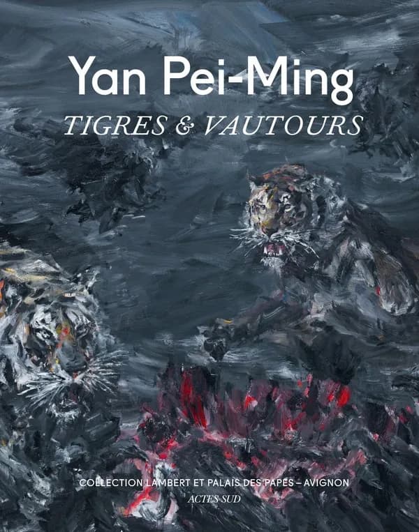 Yan Pei-Ming, Tigres et vautours : [exposition, 26 juin-26 septembre 2021], Collection Lambert, [19 mai 2021-31 janvier 2022], Palais des papes, Avignon